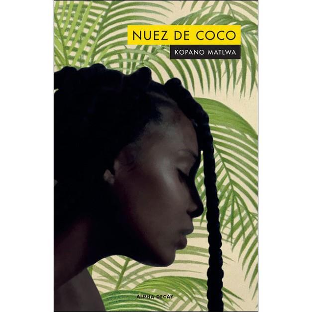NUEZ DE COCO | 9788412073867 | MATLWA, KOPANO | Llibreria Online de Banyoles | Comprar llibres en català i castellà online
