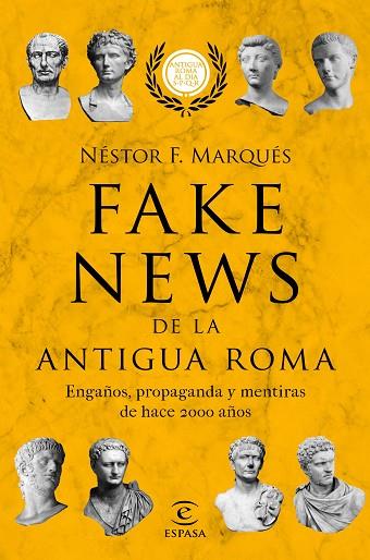 FAKE NEWS DE LA ANTIGUA ROMA | 9788467055610 | MARQUÉS GONZÁLEZ, NÉSTOR F. | Llibreria Online de Banyoles | Comprar llibres en català i castellà online
