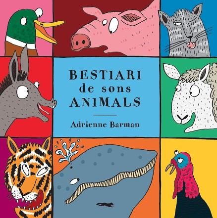 BESTIARI DE SONS ANIMALS | 9788494990434 | BARMAN, ADRIANNE | Llibreria Online de Banyoles | Comprar llibres en català i castellà online