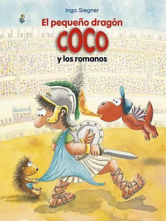 EL PEQUEÑO DRAGÓN COCO Y LOS ROMANOS | 9788424666477 | SIEGNER, INGO | Llibreria Online de Banyoles | Comprar llibres en català i castellà online