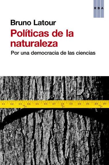 POLÍTICAS DE LA NATURALEZA | 9788490064740 | LATOUR , BRUNO | Llibreria Online de Banyoles | Comprar llibres en català i castellà online