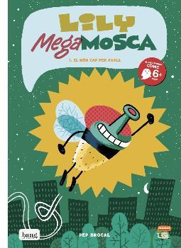LILY MEGA MOSCA - CAT | 9788416114696 | PEP BROCAL | Llibreria Online de Banyoles | Comprar llibres en català i castellà online