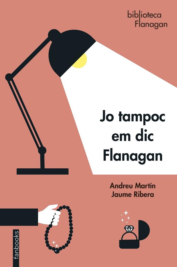 JO TAMPOC EM DIC FLANAGAN | 9788418327872 | MARTÍN, ANDREU/RIERA, JAUME | Llibreria Online de Banyoles | Comprar llibres en català i castellà online