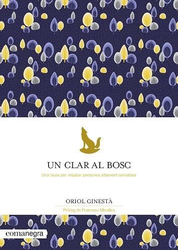 UN CLAR AL BOSC | 9788418022777 | GINESTÀ, ORIOL | Llibreria Online de Banyoles | Comprar llibres en català i castellà online