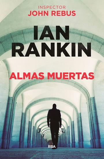 ALMAS MUERTAS | 9788490566886 | RANKIN, IAN | Llibreria Online de Banyoles | Comprar llibres en català i castellà online