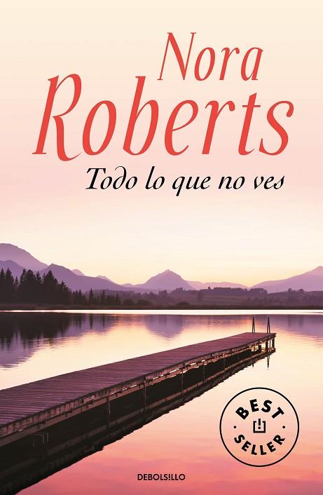 TODO LO QUE NO VES | 9788466356107 | ROBERTS, NORA | Llibreria Online de Banyoles | Comprar llibres en català i castellà online