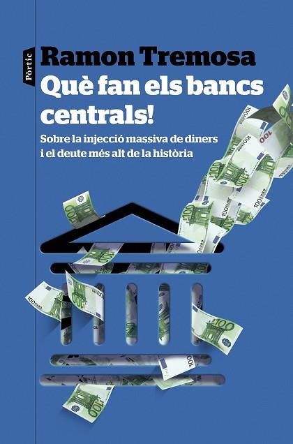 QUÈ FAN ELS BANCS CENTRALS! | 9788498094541 | TREMOSA, RAMON | Llibreria Online de Banyoles | Comprar llibres en català i castellà online