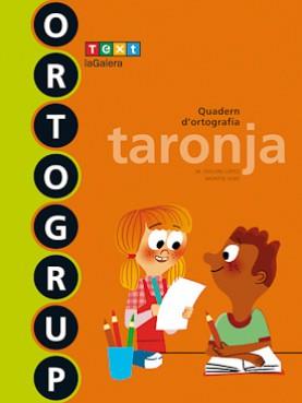ORTOGRUP TARONJA | 9788441222427 | SABÉ, POR, MONTSE/LÓPEZ GUTIÉRREZ, M. DOLORS | Llibreria Online de Banyoles | Comprar llibres en català i castellà online