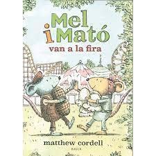 MEL I MATÓ VAN A LA FIRA | 9788447951505 | CORDELL, MATTHEW | Llibreria Online de Banyoles | Comprar llibres en català i castellà online