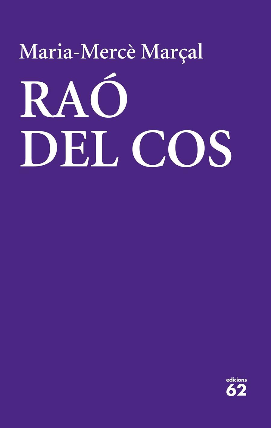 RAÓ DEL COS | 9788429777437 | MARÇAL, MARIA-MERCÈ | Llibreria Online de Banyoles | Comprar llibres en català i castellà online
