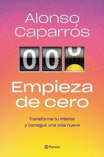 EMPIEZA DE CERO | 9788408271727 | CAPARRÓS, ALONSO | Llibreria Online de Banyoles | Comprar llibres en català i castellà online