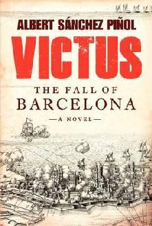 VICTUS THE FALL OF BARCELONA | 9780062323965 | SANCHEZ PIÑOL, ALBERT | Llibreria L'Altell - Llibreria Online de Banyoles | Comprar llibres en català i castellà online - Llibreria de Girona
