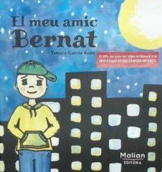 MEU AMIC BERNAT, EL | 9788412013566 | GARCIA BONO, TAMARA | Llibreria Online de Banyoles | Comprar llibres en català i castellà online