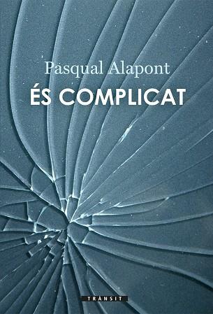 ÉS COMPLICAT | 9788490267639 | ALAPONT RAMON, PASQUAL | Llibreria Online de Banyoles | Comprar llibres en català i castellà online