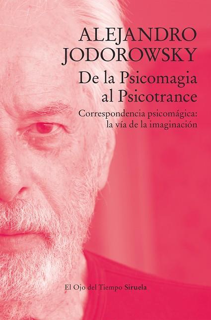 DE LA PSICOMAGIA AL PSICOTRANCE | 9788419419170 | JODOROWSKY, ALEJANDRO | Llibreria Online de Banyoles | Comprar llibres en català i castellà online