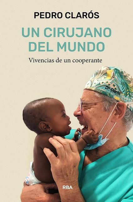 CIRUJANO DEL MUNDO, UN | 9788411322119 | CLARÓS, PEDRO | Llibreria Online de Banyoles | Comprar llibres en català i castellà online