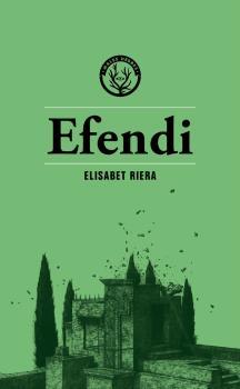 EFENDI | 9788412316551 | RIERA MILLÁN, ELISABET | Llibreria Online de Banyoles | Comprar llibres en català i castellà online