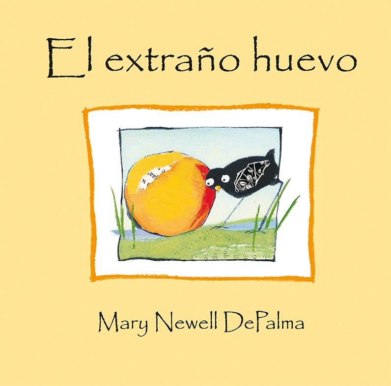 EL EXTRAÑO HUEVO | 9788416117772 | DEPALMA, MARY NEWELL | Llibreria Online de Banyoles | Comprar llibres en català i castellà online