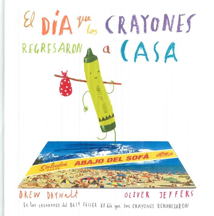 EL DIA QUE LOS CRAYONES REGRESARON A CASA | 9786071634504 | Llibreria Online de Banyoles | Comprar llibres en català i castellà online