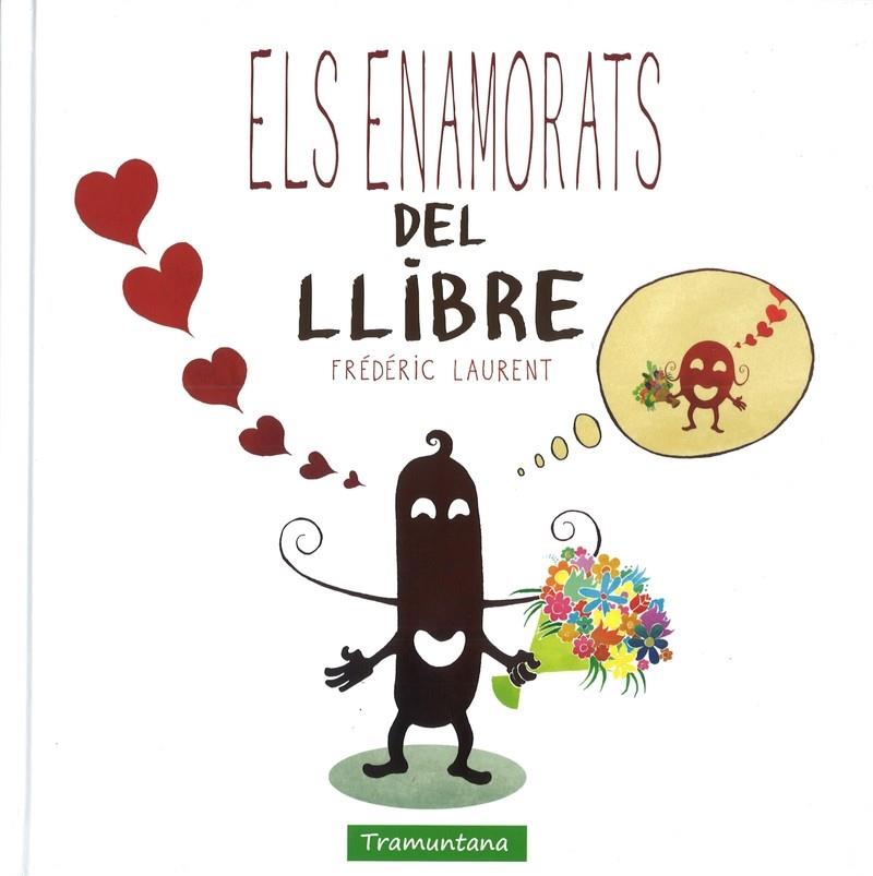 ENAMORATS DEL LLIBRE, ELS | 9788416578634 | LAURENT LAURENT, FRÉDÉRIC | Llibreria Online de Banyoles | Comprar llibres en català i castellà online