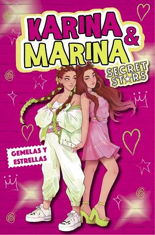 GEMELAS Y ESTRELLAS (KARINA & MARINA SECRET STARS 1) | 9788418318979 | KARINA & MARINA, | Llibreria Online de Banyoles | Comprar llibres en català i castellà online