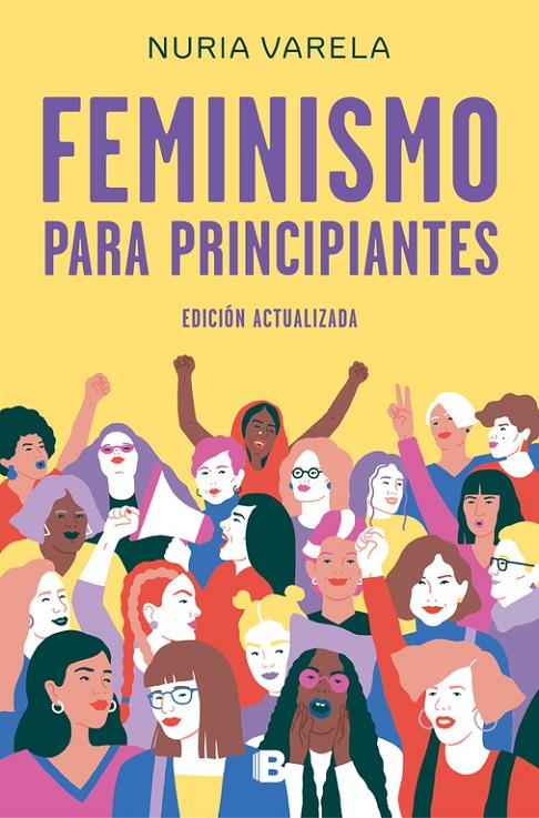 FEMINISMO PARA PRINCIPIANTES (EDICIÓN ACTUALIZADA) | 9788466663649 | VARELA, NURIA | Llibreria Online de Banyoles | Comprar llibres en català i castellà online