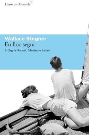 EN LLOC SEGUR | 9788493659721 | STEGNER, WALLACE | Llibreria Online de Banyoles | Comprar llibres en català i castellà online