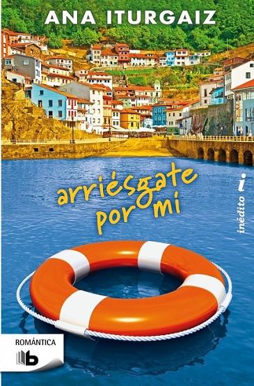 ARRIÉSGATE POR MÍ | 9788498729801 | ITURGAIZ, ANA | Llibreria Online de Banyoles | Comprar llibres en català i castellà online