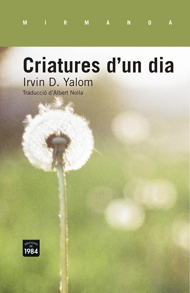 CRIATURES D'UN DIA | 9788415835554 | YALOM, IRVIN D. | Llibreria Online de Banyoles | Comprar llibres en català i castellà online