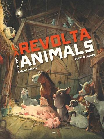 REVOLTA DELS ANIMALS, LA | 9788447946563 | ORWELL, GEORGE | Llibreria Online de Banyoles | Comprar llibres en català i castellà online