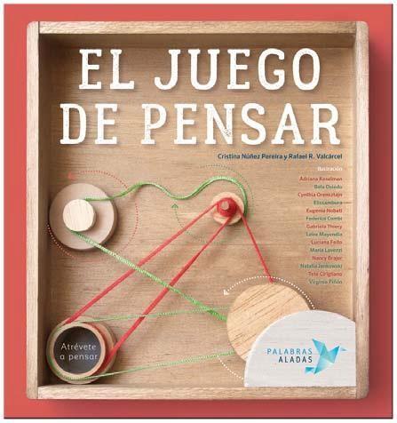 EL JUEGO DE PENSAR | 9788494578298 | NÚÑEZ PEREIRA, CRISTINA/R. VALCÁRCEL, RAFAEL/KESELMAN, ADRIANA/OVIEDO, BELA/NOBATI, EUGENIA | Llibreria Online de Banyoles | Comprar llibres en català i castellà online