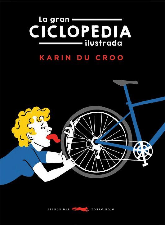LA GRAN CICLOPEDIA ILUSTRADA | 9788412674811 | DU CROO, KARIN | Llibreria Online de Banyoles | Comprar llibres en català i castellà online