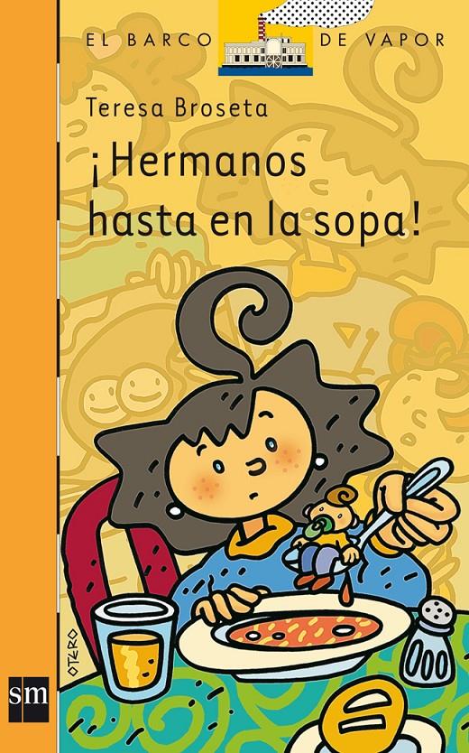 BVN.158 ¡HERMANOS HASTA EN LA SOPA! | 9788434895195 | BROSETA, TERESA | Llibreria Online de Banyoles | Comprar llibres en català i castellà online