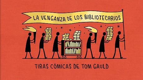 VENGANZA DE LOS BIBLIOTECARIOS, LA | 9788418621239 | GAULD, TOM | Llibreria Online de Banyoles | Comprar llibres en català i castellà online