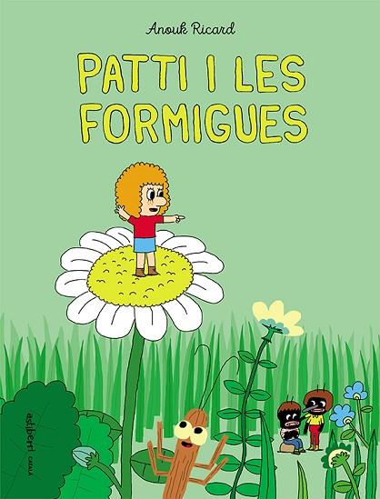 PATTI I LES FORMIGUES | 9788418215254 | RICARD, ANOUK | Llibreria Online de Banyoles | Comprar llibres en català i castellà online