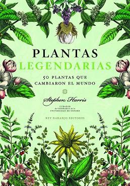 PLANTAS LEGENDARIAS | 9788418354670 | HARRIS, STEPHEN | Llibreria Online de Banyoles | Comprar llibres en català i castellà online