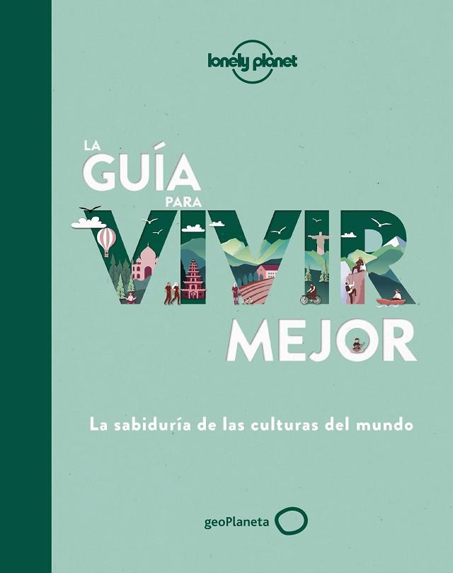 LA GUÍA PARA VIVIR MEJOR | 9788408236429 | AA. VV. | Llibreria Online de Banyoles | Comprar llibres en català i castellà online