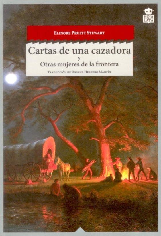 CARTAS DE UNA CAZADORA | 9788494115387 | PRUITT STEWART, ELINORE  | Llibreria Online de Banyoles | Comprar llibres en català i castellà online