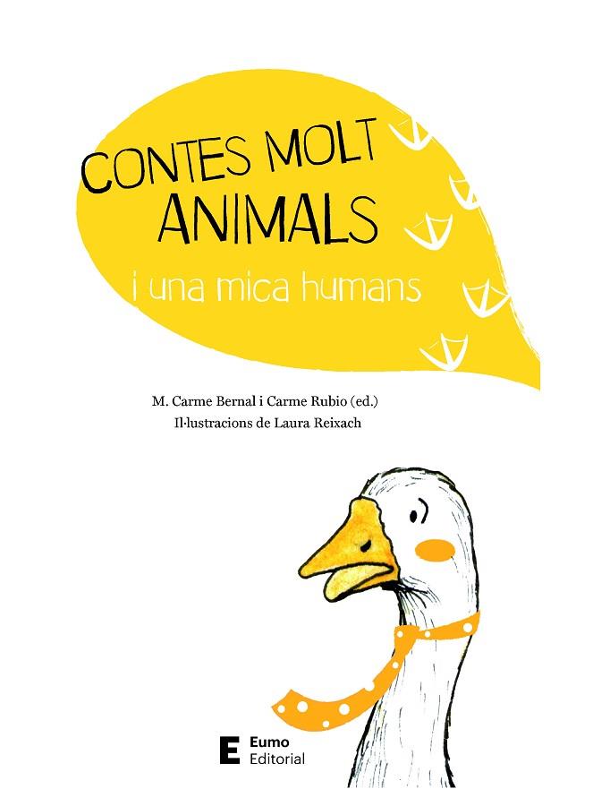 CONTES MOLT ANIMALS I UNA MICA HUMANS | 9788497666794 | BERNAL CREUS, M. CARME/RUBIO LARRAMONA, CARME | Llibreria Online de Banyoles | Comprar llibres en català i castellà online