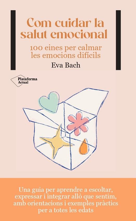 COM CUIDAR LA SALUT EMOCIONAL | 9788419271532 | BACH, EVA | Llibreria Online de Banyoles | Comprar llibres en català i castellà online