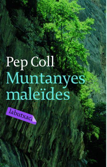 MUNTANYES MALEIDES LB | 9788492549115 | COLL, PEP | Llibreria L'Altell - Llibreria Online de Banyoles | Comprar llibres en català i castellà online - Llibreria de Girona