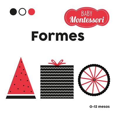 BABY MONTESSORI. FORMES | 9788468267449 | BARUZZI, AGNESE | Llibreria Online de Banyoles | Comprar llibres en català i castellà online