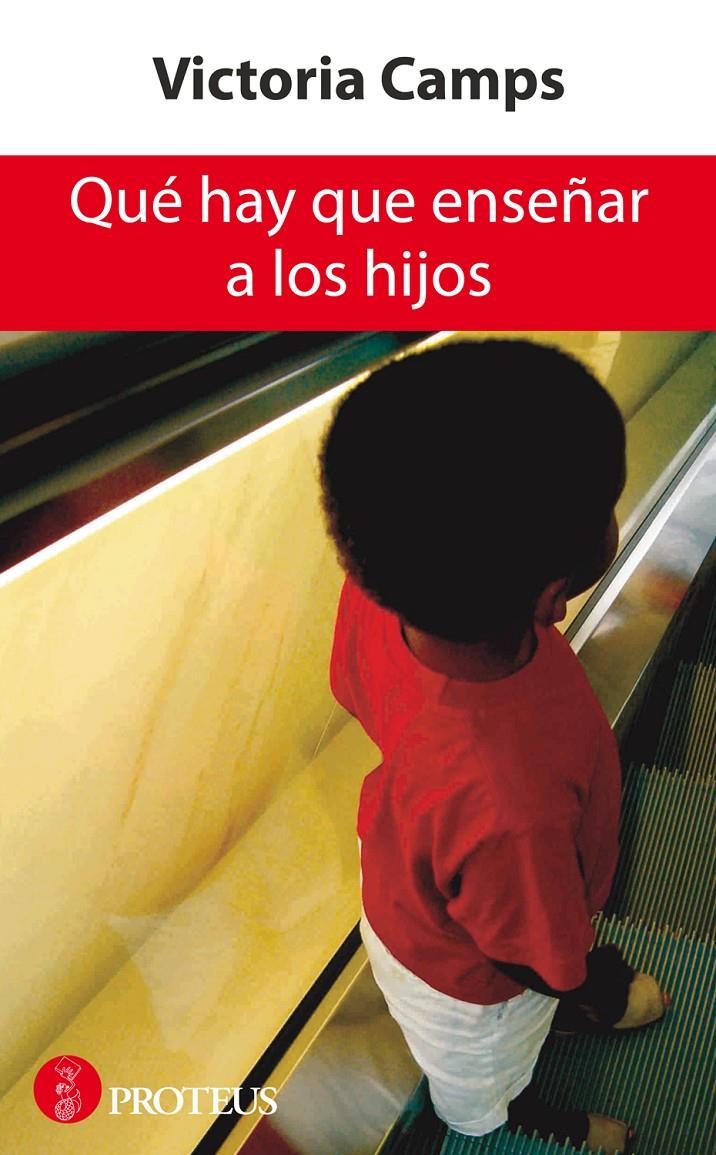 QUE HAY QUE ENSEÑAR A LOS HIJOS | 9788493699925 | CAMPS, VICTORIA | Llibreria Online de Banyoles | Comprar llibres en català i castellà online