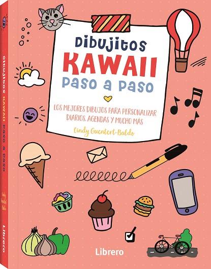 KAWAII DIBUJITOS PASO A PASO | 9789463598798 | GUENTERT-BALDO, CINDY | Llibreria Online de Banyoles | Comprar llibres en català i castellà online