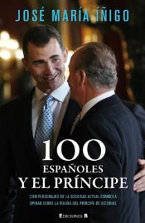 100 ESPAÑOLES Y EL PRINCIPE | 9788466646383 | IÑIGO, JOSE MARIA | Llibreria Online de Banyoles | Comprar llibres en català i castellà online
