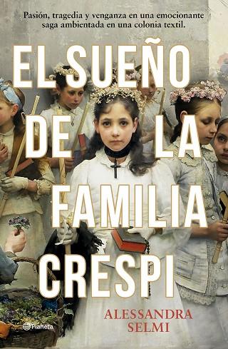 SUEÑO DE LA FAMILIA CRESPI, EL | 9788408285465 | SELMI, ALESSANDRA | Llibreria L'Altell - Llibreria Online de Banyoles | Comprar llibres en català i castellà online - Llibreria de Girona
