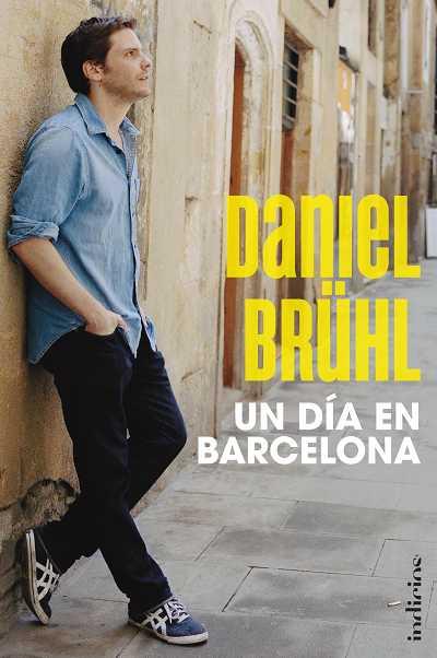 UN DÍA EN BARCELONA | 9788415732013 | BRÜHL, DANIEL | Llibreria Online de Banyoles | Comprar llibres en català i castellà online