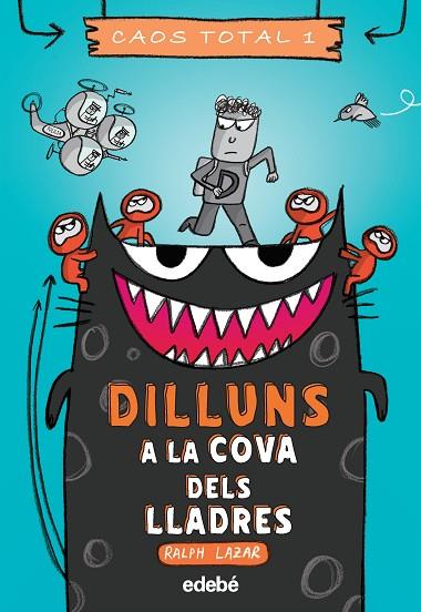 DILLUNS: A LA COVA DELS LLADRES | 9788468356761 | LAZAR, RALPH | Llibreria Online de Banyoles | Comprar llibres en català i castellà online