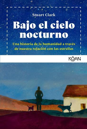 BAJO EL CIELO NOCTURNO | 9788418223518 | CLARK, STUART | Llibreria L'Altell - Llibreria Online de Banyoles | Comprar llibres en català i castellà online - Llibreria de Girona
