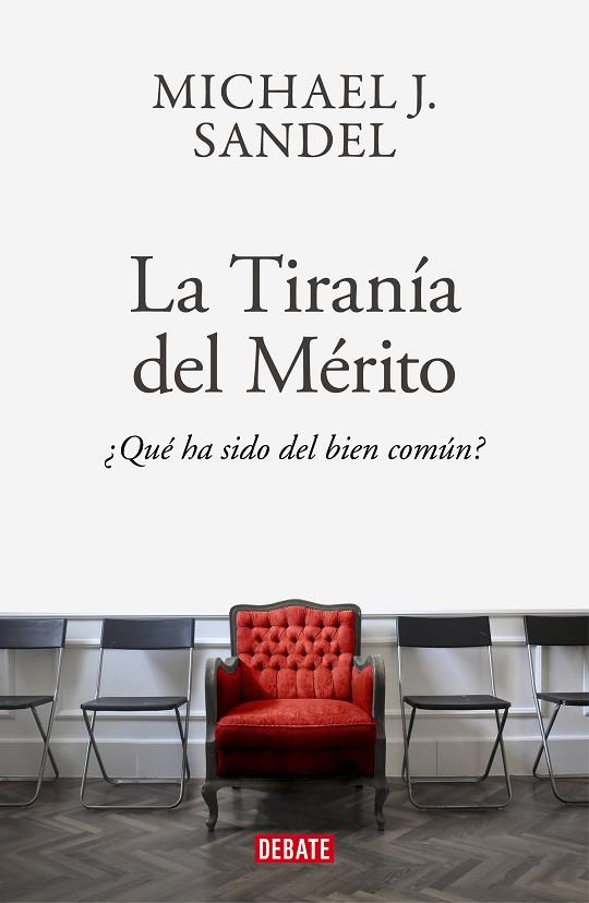 LA TIRANÍA DEL MÉRITO | 9788418006340 | SANDEL, MICHAEL J. | Llibreria Online de Banyoles | Comprar llibres en català i castellà online